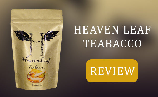 Heaven Leaf Teabacco Review
