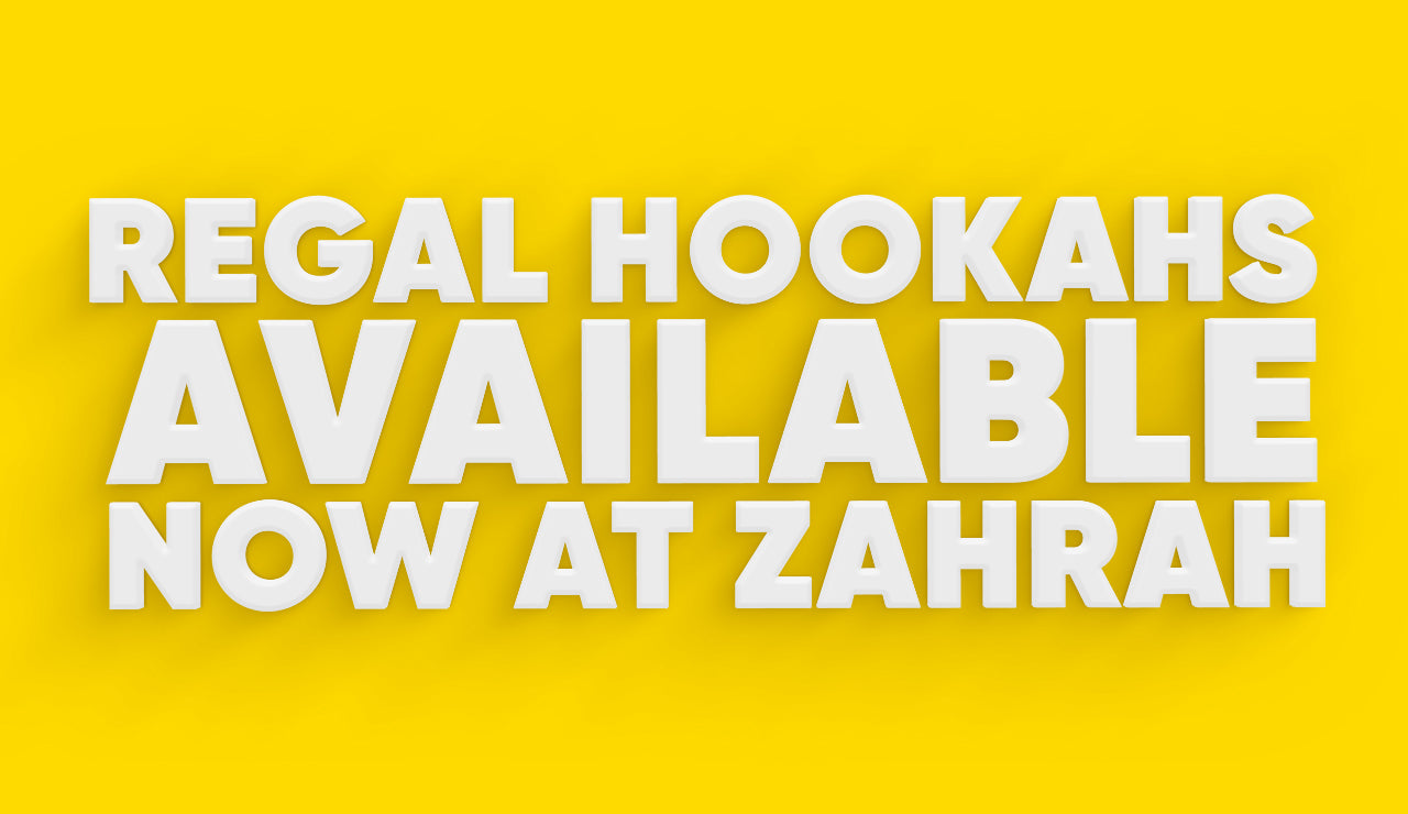 Regal Hookahs Available Now at Zahrah